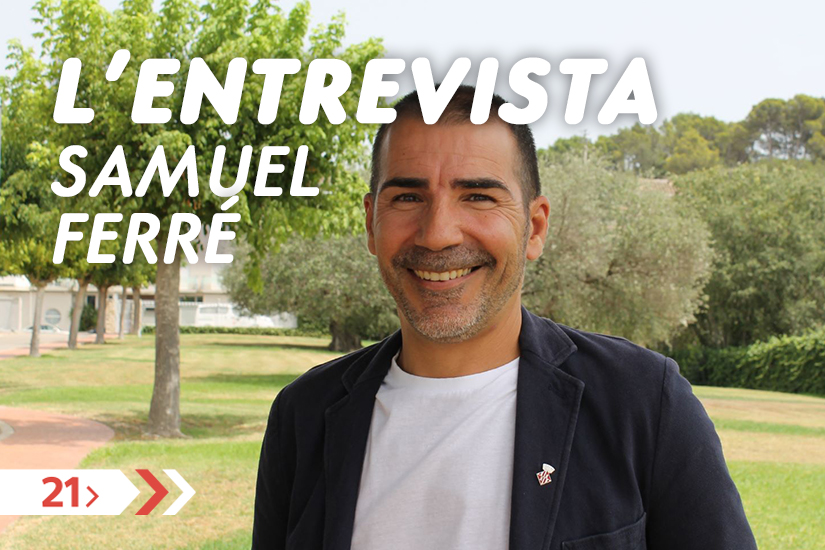 L’Entrevista a Samuel Ferré (24/04/25)